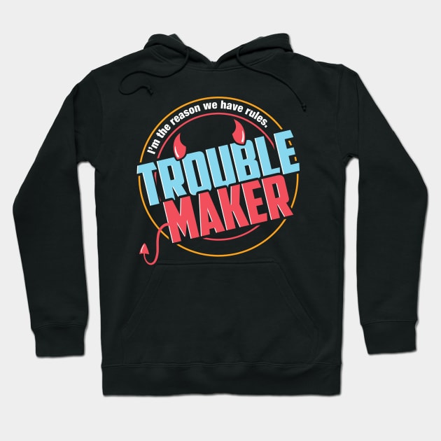 Troublemaker sweatshirt top